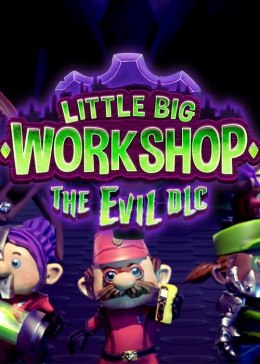 Little Big Workshop - The Evil DLC